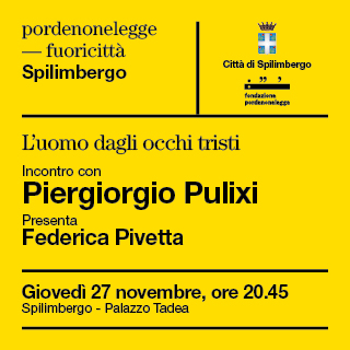 Fuoricittà a Spilimbergo con Piergiorgio Pulixi